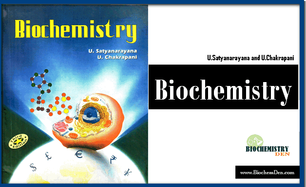 Recommended Book: Biochemistry By U.Satyanarayana & U. Chakrapani