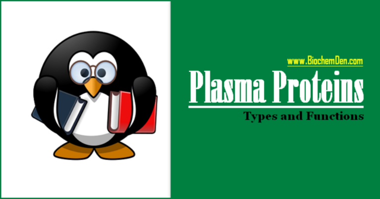 Plasma Proteins: Chemistry, Structure, Types and Functions
