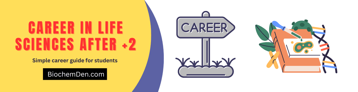Career Advices in Life Sciences after +2