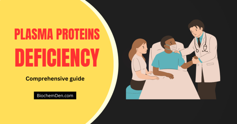 Plasma Protein Deficiency: Symptoms, Causes, Diagnosis, and Treatment